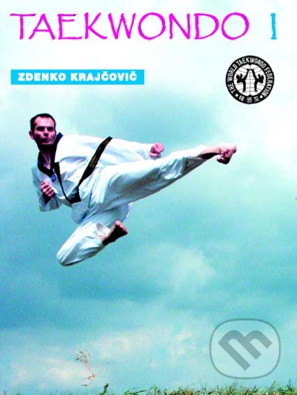 Taekwondo - Praktická příručka I.