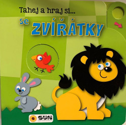 Tahej a Hraj si... se Zvířatky (Leporelo s posuvnými prvky) - kniha z kategorie Pro děti