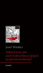 Táhni k čertu, otče (aneb A tak s tebou ve spojení ať vytrvám do skonání) - kniha z kategorie Společenská beletrie