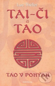 Tai-Či a Tao (Tao v pohybu)