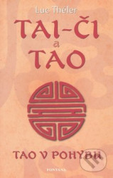 Tai-Či a Tao (Tao v pohybu)
