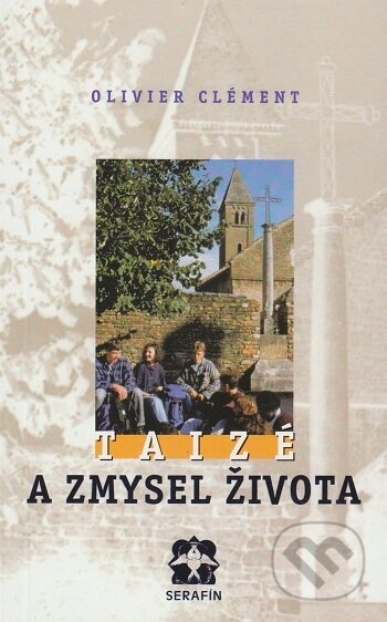 Taizé a zmysel života