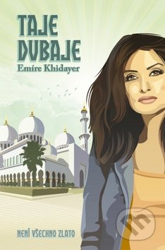 Taje Dubaje (Není všechno zlato)