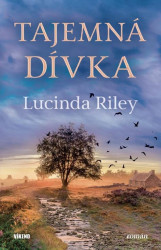 Tajemná dívka - Harry Whittaker, Lucinda Riley