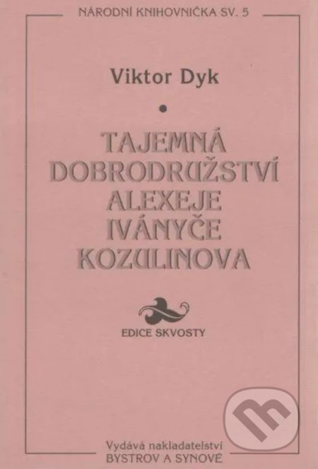Tajemná dobrodružství Alexeje Iványče Kozulinova