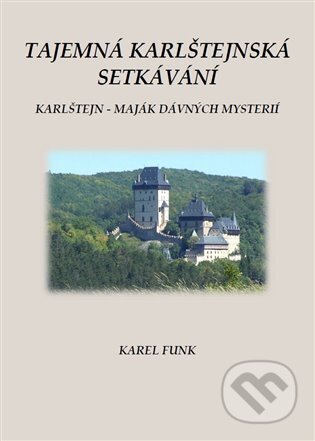 Tajemná karlštejnská setkávání (Karlštejn