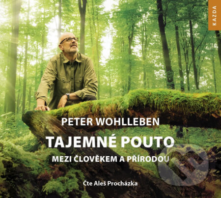 Tajemné pouto mezi člověkem a přírodou
