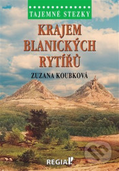 Tajemné stezky - Krajem blanických rytířů