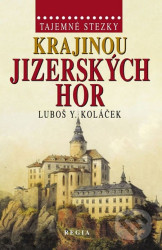 Tajemné stezky - Krajinou Jizerských hor