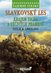 Tajemné stezky (Slavkovský les: Krajem ticha a léčivých pramenů) - kniha z kategorie Historie