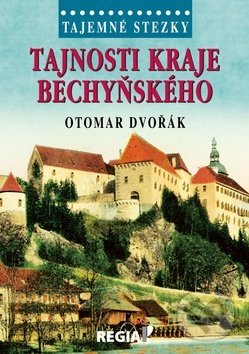 Tajemné stezky Tajnosti kraje bechyňského