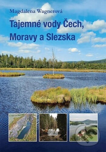 Tajemné vody Čech, Moravy a Slezska