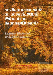 Tajemný i známý svět stromů