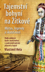 Tajemství bohyní na Žítkové (Mýtus, legendy a skutečnost) - kniha z kategorie Společenská beletrie