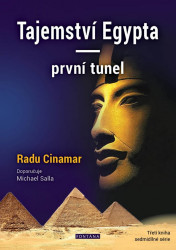 Tajemství Egypta první tunel (Úvod, redakční úprava a epilog Peter Moon) - kniha z kategorie Záhady a paranormální jevy