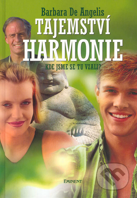 Tajemství harmonie (Kde jsme sa tu vzali?)