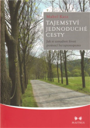 Tajemství jednoduché cesty (Jak si usnadnit život pomocí ho'oponopono) - kniha z kategorie Psychologie