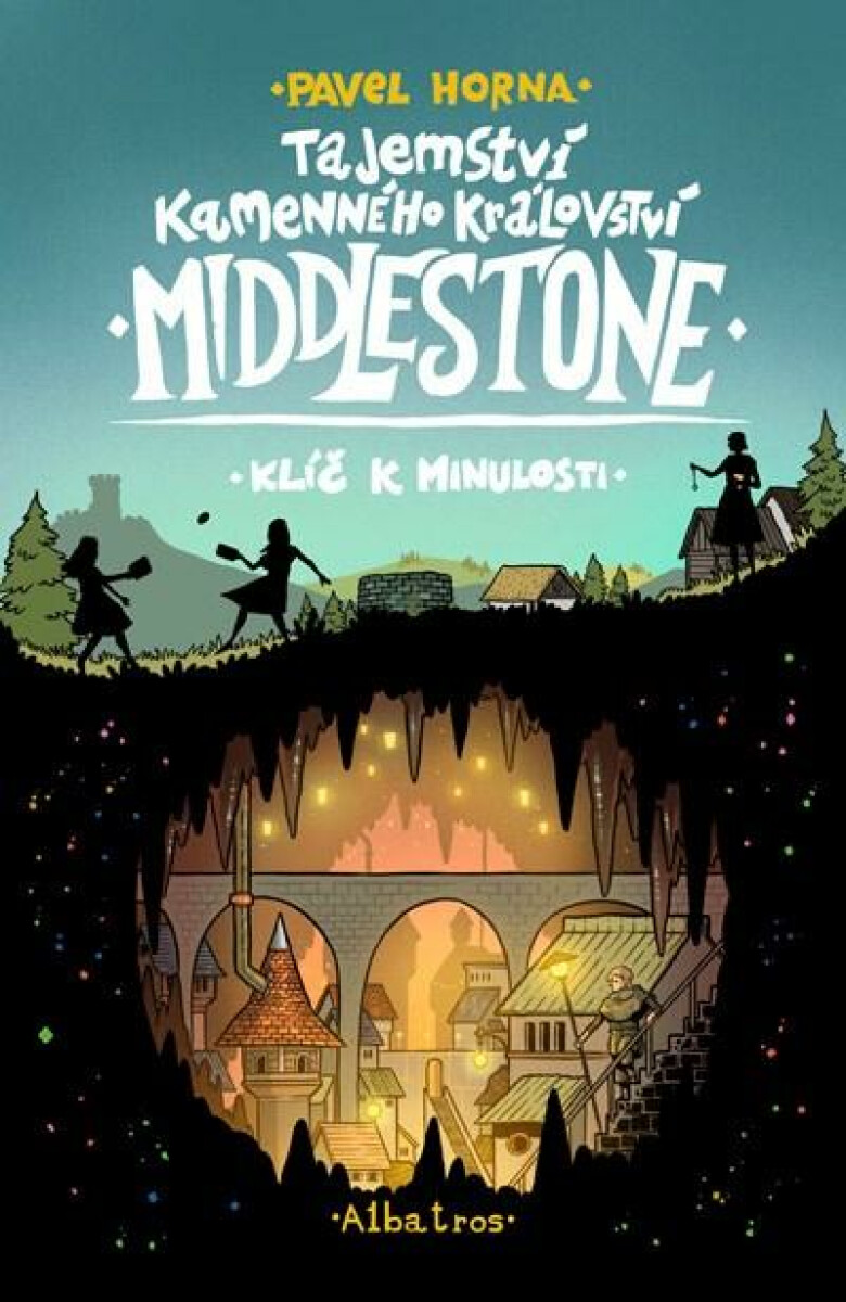 Tajemství kamenného království Middlestone: Klíč k minulosti - Pavel Horna