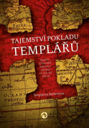 Tajemství pokladu templářů (Největší středověké tajemství odolává už více než 700 let...) - kniha z kategorie Středověk