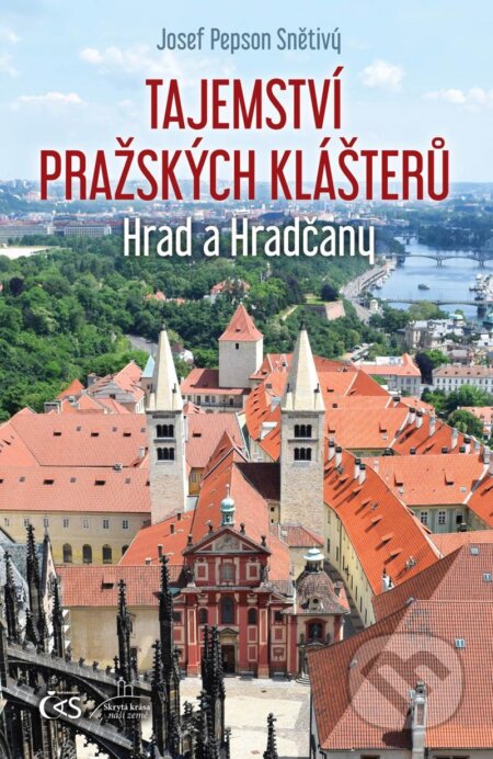 Tajemství pražských klášterů (Hrad a Hradčany)