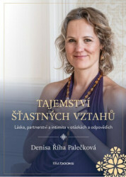 Tajemství šťastných vztahů (Láska, partnerství a intimita v otázkách a odpovědích) - kniha z kategorie Vztahy a rodina