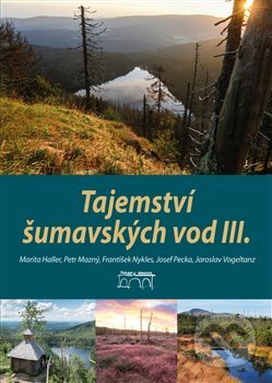 Tajemství šumavských vod III.