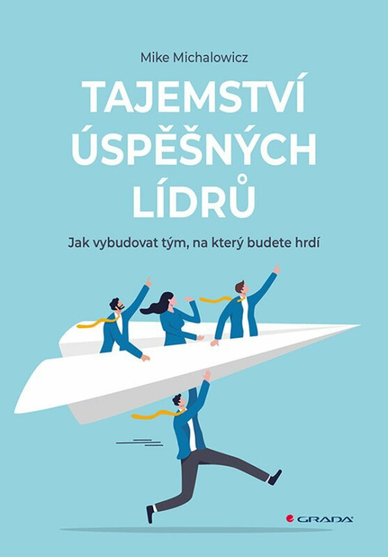 Tajemství úspěšných lídrů - Mike Michalowicz