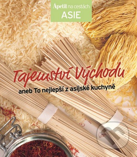 Tajemství východu - kuchařka z edice Apetit na cestách