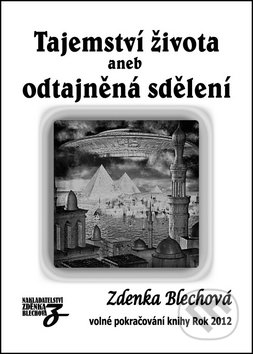 Tajemství života (aneb odtajněná sdělení)