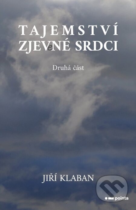 Tajemství zjev(e)né srdci - druhá část