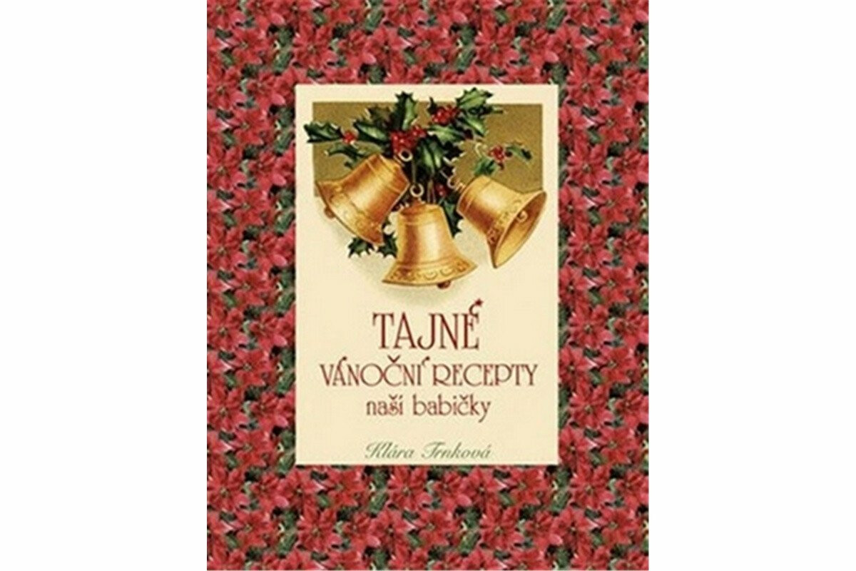 Tajné vánoční recepty - Klára Trnková