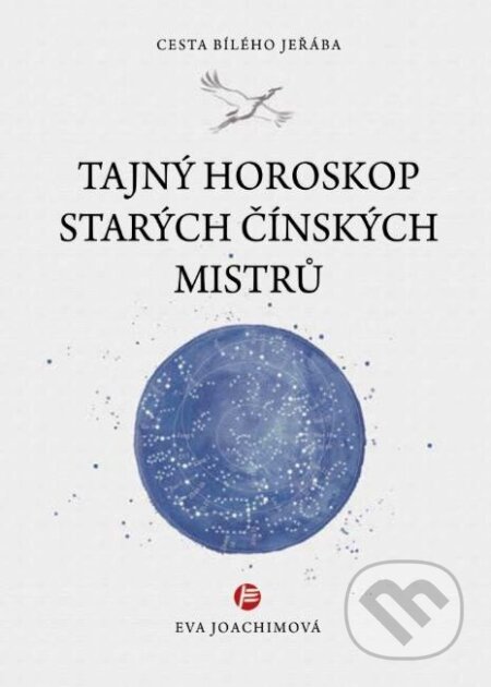 Tajný horoskop starých čínských mistrů