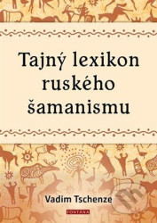 Tajný lexikon ruského šamanismu