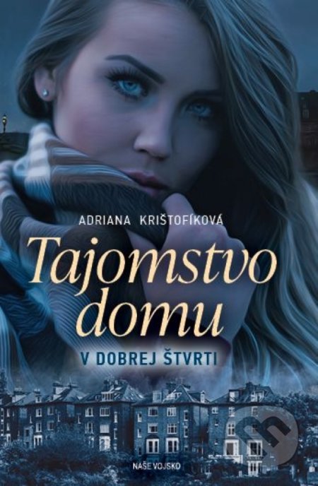 Tajomstvo domu v dobrej štvrti