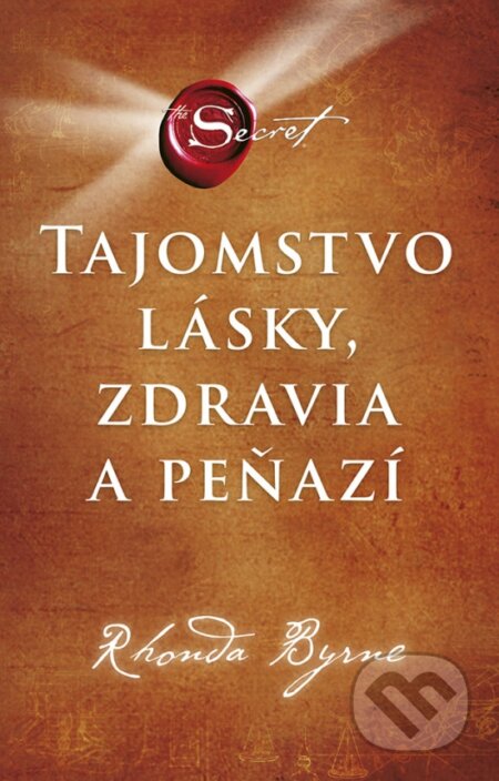 Tajomstvo lásky, zdravia a peňazí