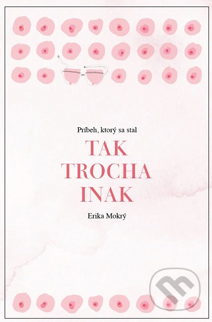 Tak trocha inak (Príbeh, ktorý sa stal)