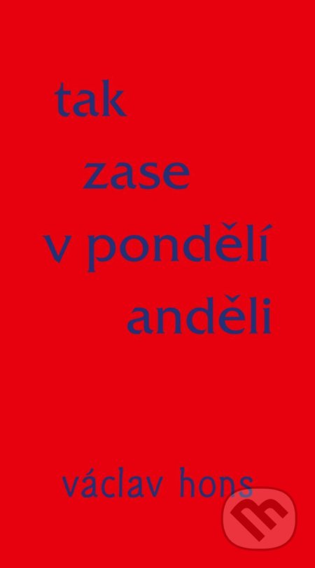 Tak zase v pondělí anděli