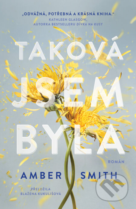 Taková jsem byla