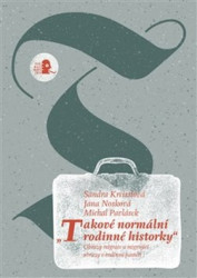 Takové normální rodinné historky (Obrazy migrace a migrující obrazy v rodinné paměti) - kniha z kategorie Historie