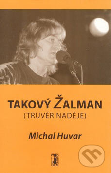 Takový Žalman (Truvér naděje)