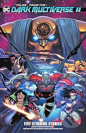 Tales from the Dc Dark Multiverse II