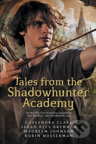 Tales from the Shadowhunter Academy