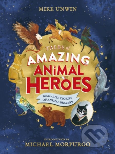 Tales of Amazing Animal Heroes