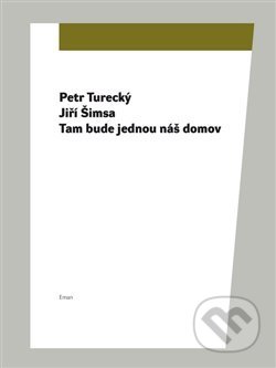 Tam bude jednou náš domov