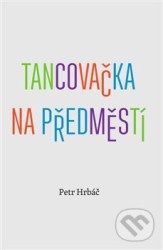 Tancovačka na předměstí