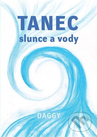 Tanec slunce a vodičky