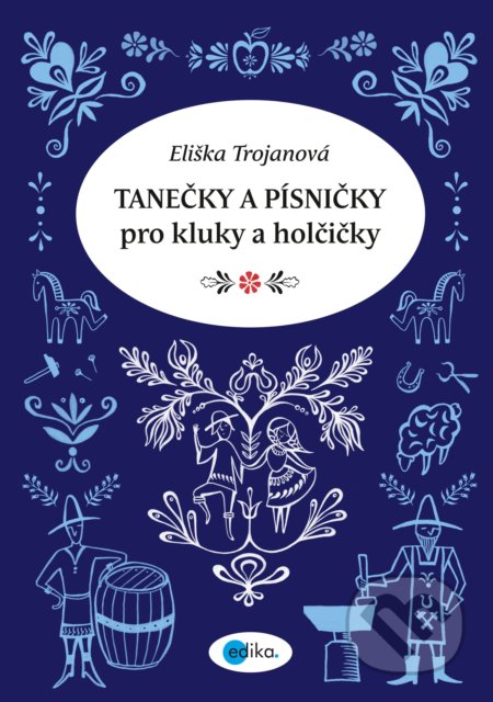 Tanečky a písničky pro kluky a holčičky