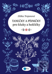 Tanečky a písničky pro kluky a holčičky