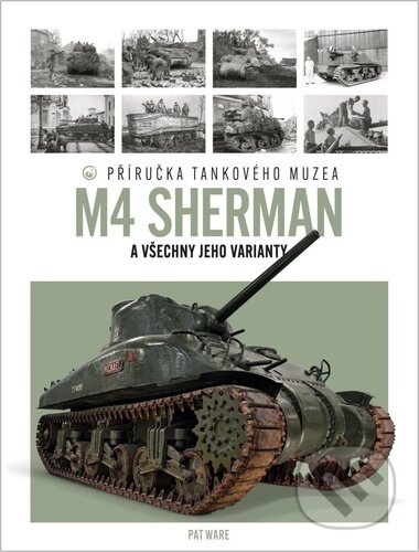 Tank M4 Sherman (Příručka Tankového muzea)
