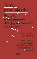 Tanky proti sjezdu (Protokol a dokumenty XIV. (vysočanského) sjezdu KSČ) - kniha z kategorie Historie